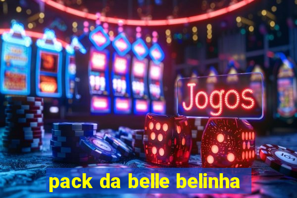 pack da belle belinha